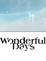 Wonderful days /  / 