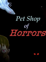 Petshop of Horrors ( ) /  / 
