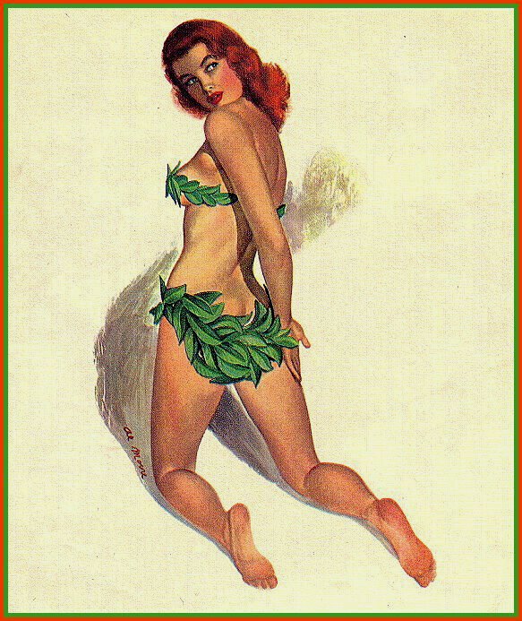         :
Ai Buel
Ai Moore
Alain Saguez
Alberto Vargas
Armando Huerta
Arnold Armitage
Art Frahm
Arthur Sarnoff
Aslan
Baron von Lind
Ben-Hur Baz
Betty Boop
BettyPage
Bill Medcalf
Bill Randall
Bill Ward
Billy DeVorss
Boris Lopez
Carlos Cartagena
Chio Maisriml
Chris Evenhuis
Coles Philips
DataBase
Dave Stevens
Don Seegmiller
Donald Rust
Drew Posada
E. Sims Campbell
Earl Mac Pherson
Earl Moran
Edvard dAncona
Edward Runci
Enoch Bolles
Erik Drudwyn
Frans Mensnik
Freeman Elliot
Fritz Willis
GARV
George Petty
Gil Elvgren
Giovanna Casotto
Gourdon Noir
GREG HIDEBRANDT
Hajime Sorayama
Harry Ekman
Hubert DeLatigue
Jack Henslee
Jean-Claude Claeys
Jennifer Janesko
Joe De Mers
Joyuse Ballantine
Jyl
K.O.Munson
Kevin J. Tailor
Kim Harlow
Leone Frollo
Mac Pherson
Marcus Gray
Mark Blanton
Mel Ramos
Milo Manara
Muriel s Graphix
Olivia de Bernardis
OnStart
Oscar
Otis Sweat
Patrick Nagel
Pearl Frush
Peter Driben
Raul Fernandez
Ricky Cerralero
Rolf Armstrong
Stephan Blondal
Steve Woron
Suzanne Meunier
T.N.Thomson
Ted Withers
Walt Otto
Walter Girotto
Wetz
yoshi
Yves Plateau
Zage
Zol Mozert
  