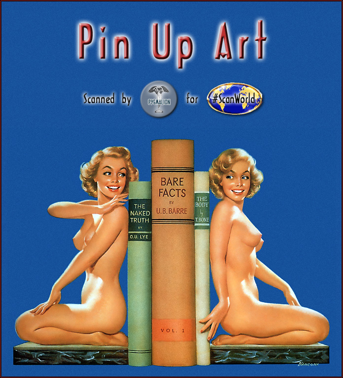         :
Ai Buel
Ai Moore
Alain Saguez
Alberto Vargas
Armando Huerta
Arnold Armitage
Art Frahm
Arthur Sarnoff
Aslan
Baron von Lind
Ben-Hur Baz
Betty Boop
BettyPage
Bill Medcalf
Bill Randall
Bill Ward
Billy DeVorss
Boris Lopez
Carlos Cartagena
Chio Maisriml
Chris Evenhuis
Coles Philips
DataBase
Dave Stevens
Don Seegmiller
Donald Rust
Drew Posada
E. Sims Campbell
Earl Mac Pherson
Earl Moran
Edvard dAncona
Edward Runci
Enoch Bolles
Erik Drudwyn
Frans Mensnik
Freeman Elliot
Fritz Willis
GARV
George Petty
Gil Elvgren
Giovanna Casotto
Gourdon Noir
GREG HIDEBRANDT
Hajime Sorayama
Harry Ekman
Hubert DeLatigue
Jack Henslee
Jean-Claude Claeys
Jennifer Janesko
Joe De Mers
Joyuse Ballantine
Jyl
K.O.Munson
Kevin J. Tailor
Kim Harlow
Leone Frollo
Mac Pherson
Marcus Gray
Mark Blanton
Mel Ramos
Milo Manara
Muriel s Graphix
Olivia de Bernardis
OnStart
Oscar
Otis Sweat
Patrick Nagel
Pearl Frush
Peter Driben
Raul Fernandez
Ricky Cerralero
Rolf Armstrong
Stephan Blondal
Steve Woron
Suzanne Meunier
T.N.Thomson
Ted Withers
Walt Otto
Walter Girotto
Wetz
yoshi
Yves Plateau
Zage
Zol Mozert
  