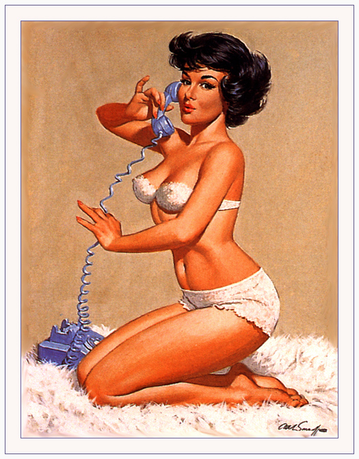         :
Ai Buel
Ai Moore
Alain Saguez
Alberto Vargas
Armando Huerta
Arnold Armitage
Art Frahm
Arthur Sarnoff
Aslan
Baron von Lind
Ben-Hur Baz
Betty Boop
BettyPage
Bill Medcalf
Bill Randall
Bill Ward
Billy DeVorss
Boris Lopez
Carlos Cartagena
Chio Maisriml
Chris Evenhuis
Coles Philips
DataBase
Dave Stevens
Don Seegmiller
Donald Rust
Drew Posada
E. Sims Campbell
Earl Mac Pherson
Earl Moran
Edvard dAncona
Edward Runci
Enoch Bolles
Erik Drudwyn
Frans Mensnik
Freeman Elliot
Fritz Willis
GARV
George Petty
Gil Elvgren
Giovanna Casotto
Gourdon Noir
GREG HIDEBRANDT
Hajime Sorayama
Harry Ekman
Hubert DeLatigue
Jack Henslee
Jean-Claude Claeys
Jennifer Janesko
Joe De Mers
Joyuse Ballantine
Jyl
K.O.Munson
Kevin J. Tailor
Kim Harlow
Leone Frollo
Mac Pherson
Marcus Gray
Mark Blanton
Mel Ramos
Milo Manara
Muriel s Graphix
Olivia de Bernardis
OnStart
Oscar
Otis Sweat
Patrick Nagel
Pearl Frush
Peter Driben
Raul Fernandez
Ricky Cerralero
Rolf Armstrong
Stephan Blondal
Steve Woron
Suzanne Meunier
T.N.Thomson
Ted Withers
Walt Otto
Walter Girotto
Wetz
yoshi
Yves Plateau
Zage
Zol Mozert
  