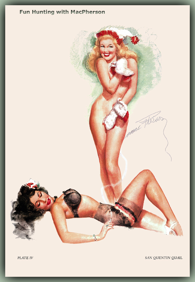         :
Ai Buel
Ai Moore
Alain Saguez
Alberto Vargas
Armando Huerta
Arnold Armitage
Art Frahm
Arthur Sarnoff
Aslan
Baron von Lind
Ben-Hur Baz
Betty Boop
BettyPage
Bill Medcalf
Bill Randall
Bill Ward
Billy DeVorss
Boris Lopez
Carlos Cartagena
Chio Maisriml
Chris Evenhuis
Coles Philips
DataBase
Dave Stevens
Don Seegmiller
Donald Rust
Drew Posada
E. Sims Campbell
Earl Mac Pherson
Earl Moran
Edvard dAncona
Edward Runci
Enoch Bolles
Erik Drudwyn
Frans Mensnik
Freeman Elliot
Fritz Willis
GARV
George Petty
Gil Elvgren
Giovanna Casotto
Gourdon Noir
GREG HIDEBRANDT
Hajime Sorayama
Harry Ekman
Hubert DeLatigue
Jack Henslee
Jean-Claude Claeys
Jennifer Janesko
Joe De Mers
Joyuse Ballantine
Jyl
K.O.Munson
Kevin J. Tailor
Kim Harlow
Leone Frollo
Mac Pherson
Marcus Gray
Mark Blanton
Mel Ramos
Milo Manara
Muriel s Graphix
Olivia de Bernardis
OnStart
Oscar
Otis Sweat
Patrick Nagel
Pearl Frush
Peter Driben
Raul Fernandez
Ricky Cerralero
Rolf Armstrong
Stephan Blondal
Steve Woron
Suzanne Meunier
T.N.Thomson
Ted Withers
Walt Otto
Walter Girotto
Wetz
yoshi
Yves Plateau
Zage
Zol Mozert
  