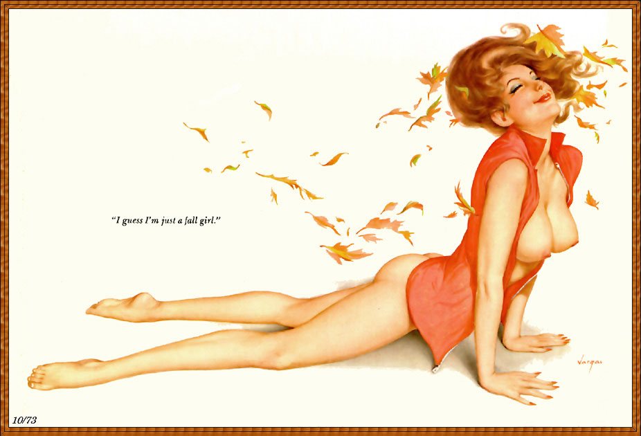         :
Ai Buel
Ai Moore
Alain Saguez
Alberto Vargas
Armando Huerta
Arnold Armitage
Art Frahm
Arthur Sarnoff
Aslan
Baron von Lind
Ben-Hur Baz
Betty Boop
BettyPage
Bill Medcalf
Bill Randall
Bill Ward
Billy DeVorss
Boris Lopez
Carlos Cartagena
Chio Maisriml
Chris Evenhuis
Coles Philips
DataBase
Dave Stevens
Don Seegmiller
Donald Rust
Drew Posada
E. Sims Campbell
Earl Mac Pherson
Earl Moran
Edvard dAncona
Edward Runci
Enoch Bolles
Erik Drudwyn
Frans Mensnik
Freeman Elliot
Fritz Willis
GARV
George Petty
Gil Elvgren
Giovanna Casotto
Gourdon Noir
GREG HIDEBRANDT
Hajime Sorayama
Harry Ekman
Hubert DeLatigue
Jack Henslee
Jean-Claude Claeys
Jennifer Janesko
Joe De Mers
Joyuse Ballantine
Jyl
K.O.Munson
Kevin J. Tailor
Kim Harlow
Leone Frollo
Mac Pherson
Marcus Gray
Mark Blanton
Mel Ramos
Milo Manara
Muriel s Graphix
Olivia de Bernardis
OnStart
Oscar
Otis Sweat
Patrick Nagel
Pearl Frush
Peter Driben
Raul Fernandez
Ricky Cerralero
Rolf Armstrong
Stephan Blondal
Steve Woron
Suzanne Meunier
T.N.Thomson
Ted Withers
Walt Otto
Walter Girotto
Wetz
yoshi
Yves Plateau
Zage
Zol Mozert
  