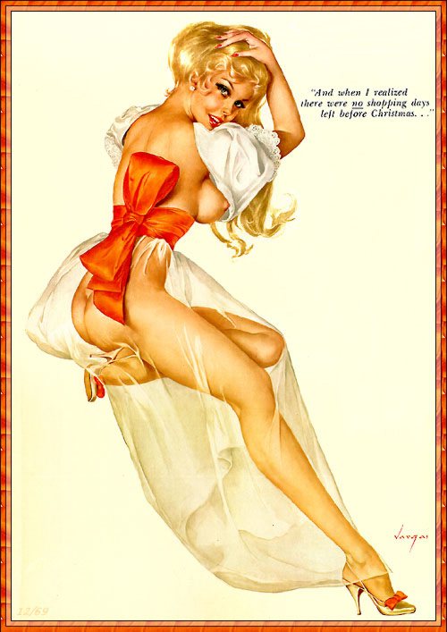         :
Ai Buel
Ai Moore
Alain Saguez
Alberto Vargas
Armando Huerta
Arnold Armitage
Art Frahm
Arthur Sarnoff
Aslan
Baron von Lind
Ben-Hur Baz
Betty Boop
BettyPage
Bill Medcalf
Bill Randall
Bill Ward
Billy DeVorss
Boris Lopez
Carlos Cartagena
Chio Maisriml
Chris Evenhuis
Coles Philips
DataBase
Dave Stevens
Don Seegmiller
Donald Rust
Drew Posada
E. Sims Campbell
Earl Mac Pherson
Earl Moran
Edvard dAncona
Edward Runci
Enoch Bolles
Erik Drudwyn
Frans Mensnik
Freeman Elliot
Fritz Willis
GARV
George Petty
Gil Elvgren
Giovanna Casotto
Gourdon Noir
GREG HIDEBRANDT
Hajime Sorayama
Harry Ekman
Hubert DeLatigue
Jack Henslee
Jean-Claude Claeys
Jennifer Janesko
Joe De Mers
Joyuse Ballantine
Jyl
K.O.Munson
Kevin J. Tailor
Kim Harlow
Leone Frollo
Mac Pherson
Marcus Gray
Mark Blanton
Mel Ramos
Milo Manara
Muriel s Graphix
Olivia de Bernardis
OnStart
Oscar
Otis Sweat
Patrick Nagel
Pearl Frush
Peter Driben
Raul Fernandez
Ricky Cerralero
Rolf Armstrong
Stephan Blondal
Steve Woron
Suzanne Meunier
T.N.Thomson
Ted Withers
Walt Otto
Walter Girotto
Wetz
yoshi
Yves Plateau
Zage
Zol Mozert
  