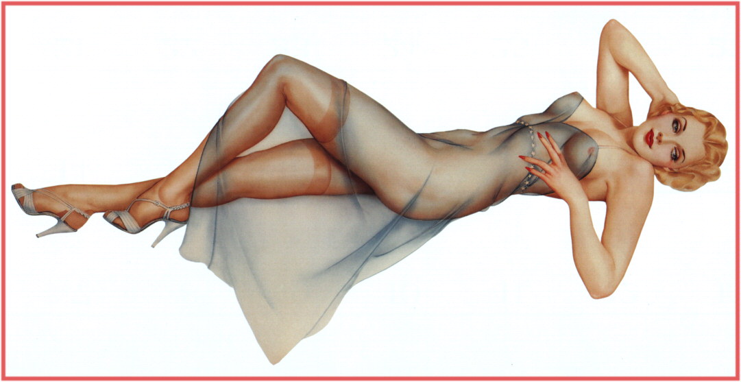         :
Ai Buel
Ai Moore
Alain Saguez
Alberto Vargas
Armando Huerta
Arnold Armitage
Art Frahm
Arthur Sarnoff
Aslan
Baron von Lind
Ben-Hur Baz
Betty Boop
BettyPage
Bill Medcalf
Bill Randall
Bill Ward
Billy DeVorss
Boris Lopez
Carlos Cartagena
Chio Maisriml
Chris Evenhuis
Coles Philips
DataBase
Dave Stevens
Don Seegmiller
Donald Rust
Drew Posada
E. Sims Campbell
Earl Mac Pherson
Earl Moran
Edvard dAncona
Edward Runci
Enoch Bolles
Erik Drudwyn
Frans Mensnik
Freeman Elliot
Fritz Willis
GARV
George Petty
Gil Elvgren
Giovanna Casotto
Gourdon Noir
GREG HIDEBRANDT
Hajime Sorayama
Harry Ekman
Hubert DeLatigue
Jack Henslee
Jean-Claude Claeys
Jennifer Janesko
Joe De Mers
Joyuse Ballantine
Jyl
K.O.Munson
Kevin J. Tailor
Kim Harlow
Leone Frollo
Mac Pherson
Marcus Gray
Mark Blanton
Mel Ramos
Milo Manara
Muriel s Graphix
Olivia de Bernardis
OnStart
Oscar
Otis Sweat
Patrick Nagel
Pearl Frush
Peter Driben
Raul Fernandez
Ricky Cerralero
Rolf Armstrong
Stephan Blondal
Steve Woron
Suzanne Meunier
T.N.Thomson
Ted Withers
Walt Otto
Walter Girotto
Wetz
yoshi
Yves Plateau
Zage
Zol Mozert
  