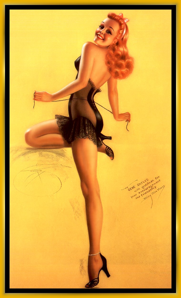         :
Ai Buel
Ai Moore
Alain Saguez
Alberto Vargas
Armando Huerta
Arnold Armitage
Art Frahm
Arthur Sarnoff
Aslan
Baron von Lind
Ben-Hur Baz
Betty Boop
BettyPage
Bill Medcalf
Bill Randall
Bill Ward
Billy DeVorss
Boris Lopez
Carlos Cartagena
Chio Maisriml
Chris Evenhuis
Coles Philips
DataBase
Dave Stevens
Don Seegmiller
Donald Rust
Drew Posada
E. Sims Campbell
Earl Mac Pherson
Earl Moran
Edvard dAncona
Edward Runci
Enoch Bolles
Erik Drudwyn
Frans Mensnik
Freeman Elliot
Fritz Willis
GARV
George Petty
Gil Elvgren
Giovanna Casotto
Gourdon Noir
GREG HIDEBRANDT
Hajime Sorayama
Harry Ekman
Hubert DeLatigue
Jack Henslee
Jean-Claude Claeys
Jennifer Janesko
Joe De Mers
Joyuse Ballantine
Jyl
K.O.Munson
Kevin J. Tailor
Kim Harlow
Leone Frollo
Mac Pherson
Marcus Gray
Mark Blanton
Mel Ramos
Milo Manara
Muriel s Graphix
Olivia de Bernardis
OnStart
Oscar
Otis Sweat
Patrick Nagel
Pearl Frush
Peter Driben
Raul Fernandez
Ricky Cerralero
Rolf Armstrong
Stephan Blondal
Steve Woron
Suzanne Meunier
T.N.Thomson
Ted Withers
Walt Otto
Walter Girotto
Wetz
yoshi
Yves Plateau
Zage
Zol Mozert
  