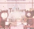 To  Heart /  / maxiol_To_Heart_114001_.jpg